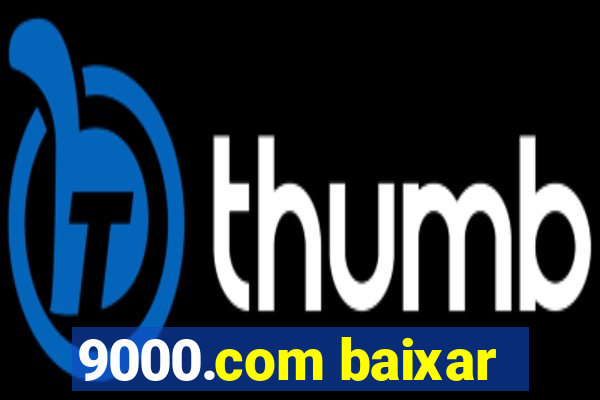 9000.com baixar